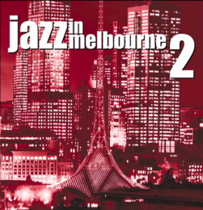Jazz In Melbourne 2