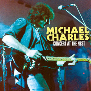 Michael Charles - Concert At The Nest