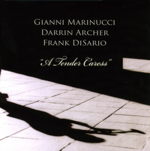 Gianni Marinucci - A Tender Caress