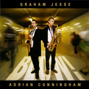 Adrian Cunningham & Graham Jesse - Blow