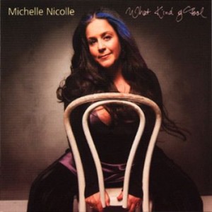 Michelle Nicole - What Kind Of Fool (Bonus DVD)
