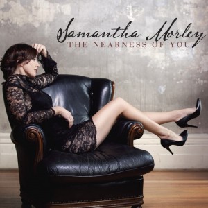 Samantha Morley - The Nearnsess Of You
